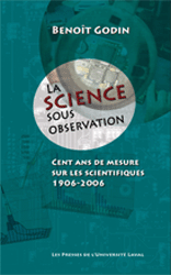 La science sous observation : cent ans de mesure sur les scientifiques, 1906-2006